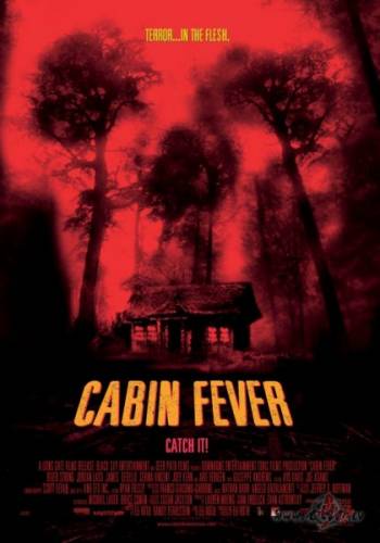 Drudzis / Cabin Fever