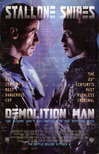 Cilvēks iznīcinātājs / Demolition Man