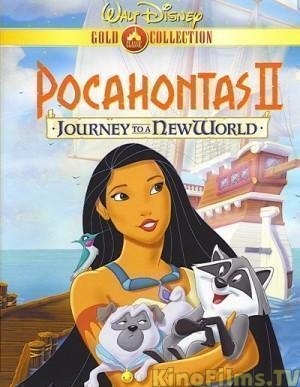 Покахонтас 2: Открытие нового мира / Pocahontas II: Journey to a New World