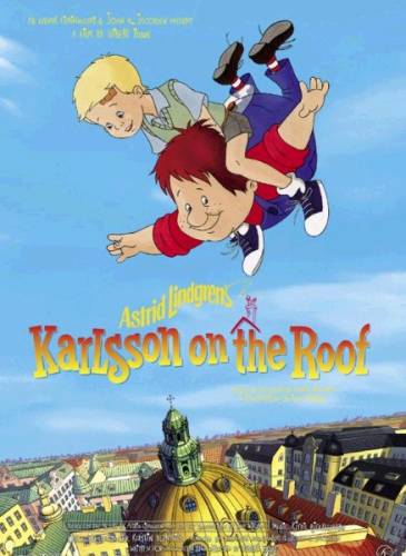 Karlsons, kas dzīvo uz jumta / Karlsson på taket