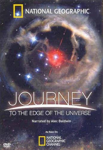 Ceļojums uz Visuma malu / National Geographic : Journey to the Edge of the Universe