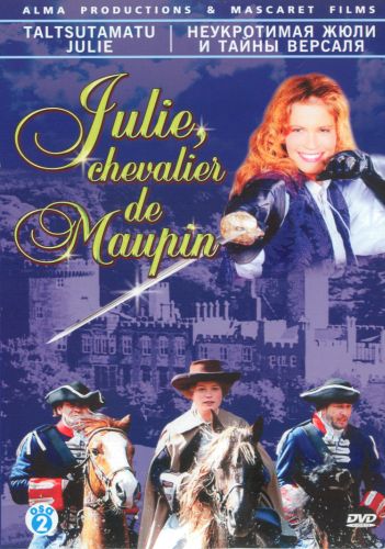 Неукротимая Жюли и тайны Версаля / Julie, chevalier de Maupin