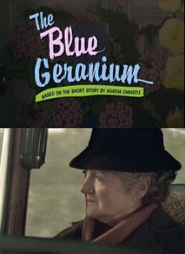 Синяя герань / Marple: The Blue Geranium