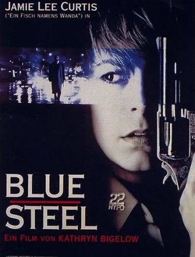 Голубая сталь / Blue Steel