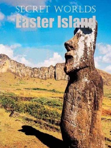 Zudušās civilizācijas : Lieldienu sala / Lost Civilizations : Easter Island