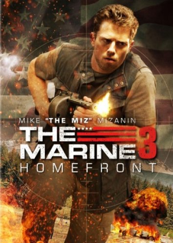 Jūras kājnieks 3 / The Marine: Homefront