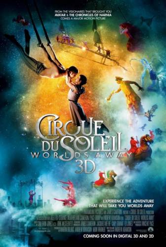 Cirque du Soleil: Pasaulēm tālu / Cirque du Soleil: Worlds Away