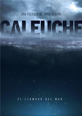 Калеуче: зов моря / Caleuche: El llamado del mar